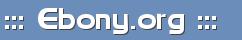::: Ebony.org :::